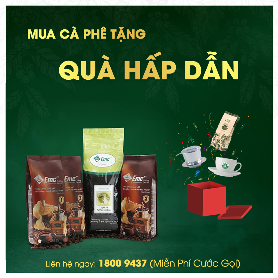 MUA CÀ PHÊ EMC NHẬN QUÀ TẶNG HẤP DẪN